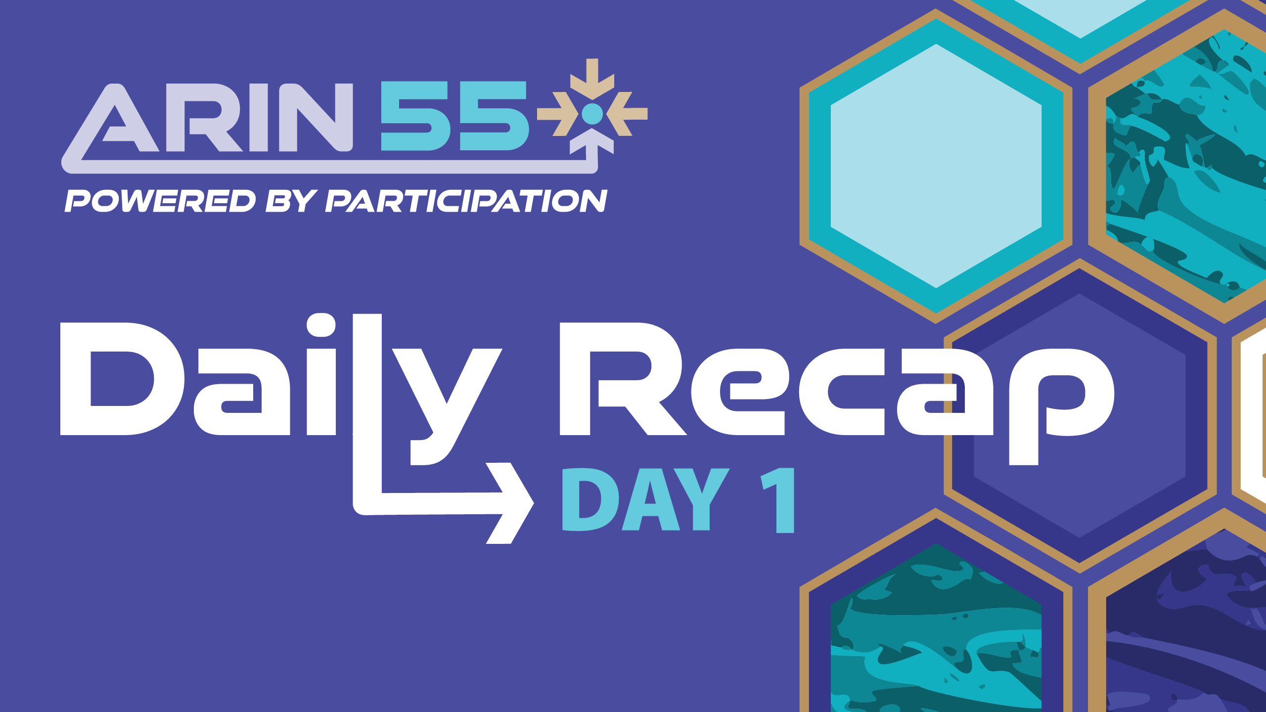 ARIN 55 Day 1 Recap